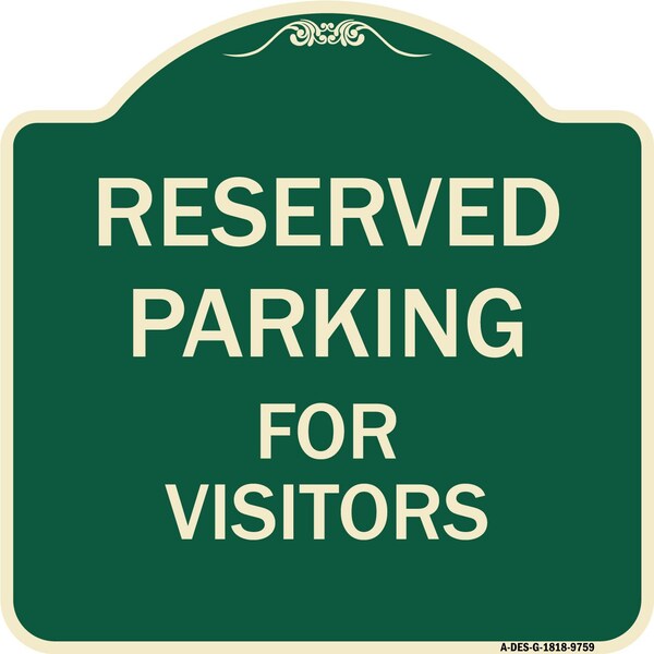 Designer Series-Reserved Parking For Visitors Green, 18" x 18", G-1818-9759